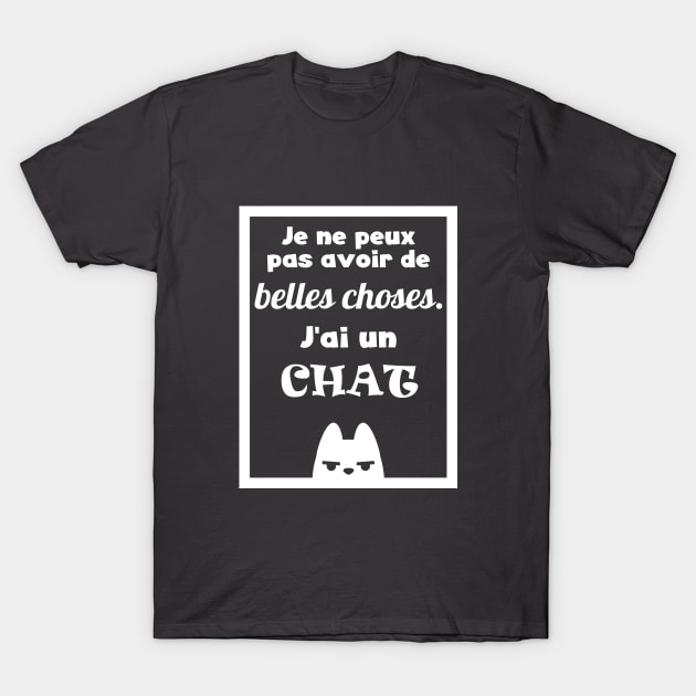 Fun cat quotes - French T-Shirt by Dr Popet Lab